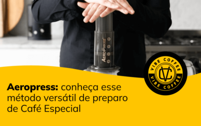 Aeropress: Conheça esse Método Versátil  de Preparo de Café Especial