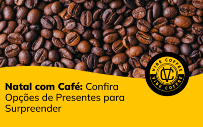 Natal com Café: Confira Opções de Presentes para Surpreender