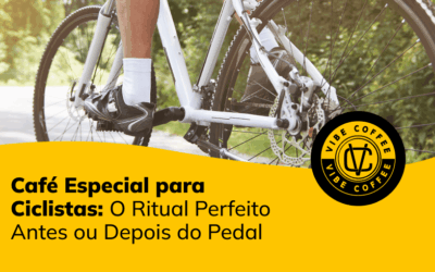 Café Especial para Ciclistas: O Ritual Perfeito Antes ou Depois do Pedal